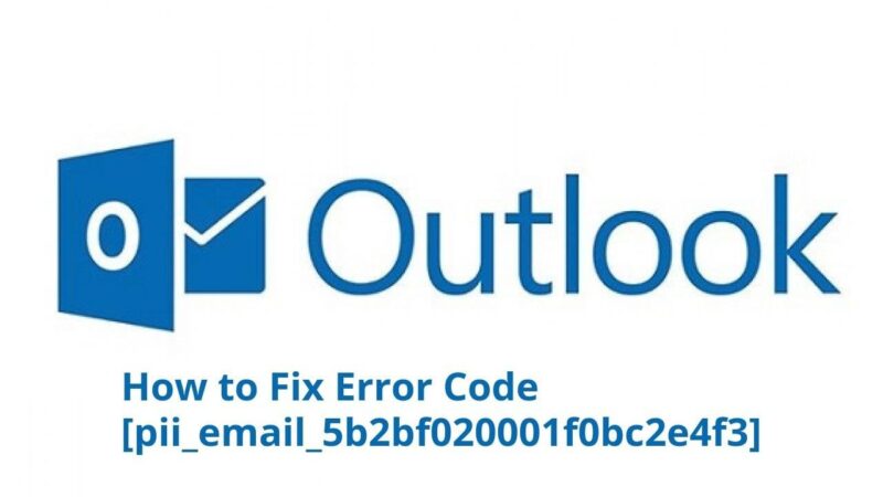 How To Fix [pii_email_5b2bf020001f0bc2e4f3] Error Code in 5 Easy Steps
