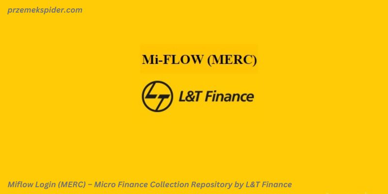 MERC (Miflow) - Empowering Micro Finance: L&T Finance's Collection Repository