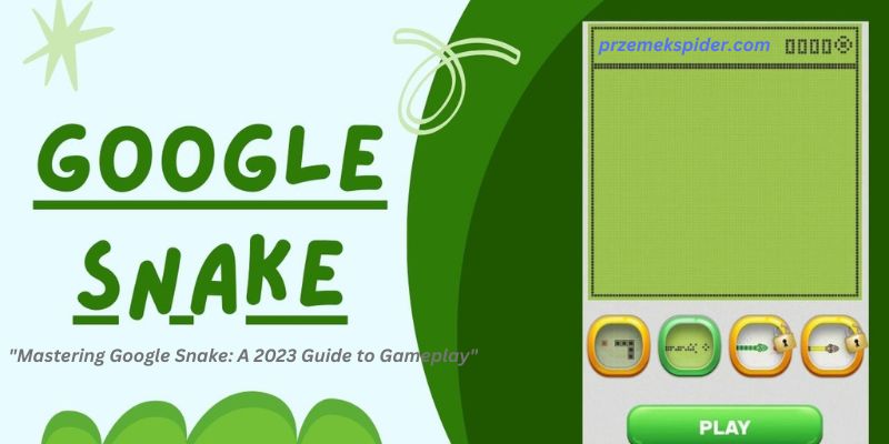 "Mastering Google Snake: A 2023 Guide to Gameplay"